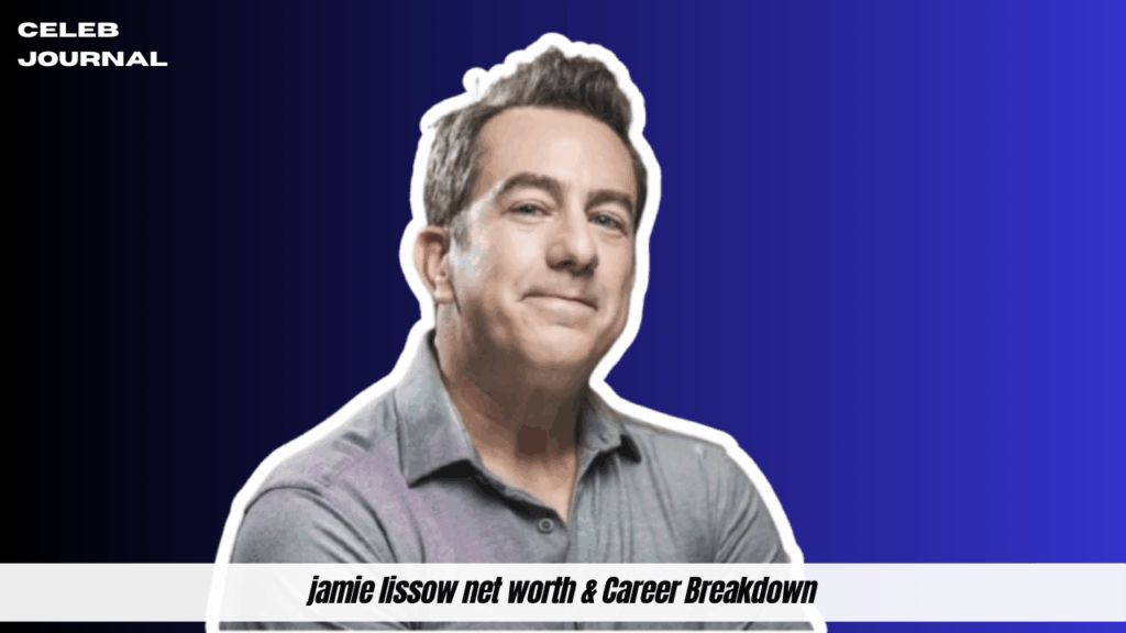 jamie lissow net worth